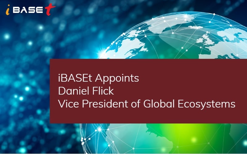 iBase-t Appoints Daniel Flick as Vice President, Global Partner Ecosystems